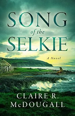 E-Book (epub) Song of the Selkie von Claire R. McDougall