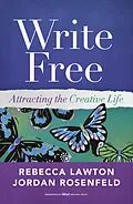 E-Book (epub) Write Free von Rebecca Lawton, Jordan Rosenfeld