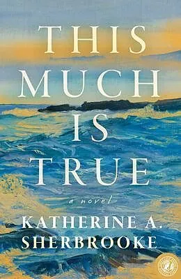 E-Book (epub) This Much is True von Katherine A. Sherbrooke