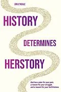 E-Book (epub) History Determines Herstory - 2nd Edition von Jori O'Neale