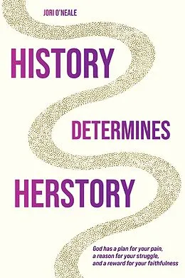 E-Book (epub) History Determines Herstory - 2nd Edition von Jori O'Neale