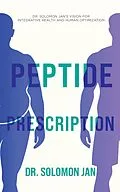 E-Book (epub) Peptide Prescription von Solomon Jan
