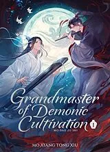 Fester Einband Grandmaster of Demonic Cultivation: Mo Dao Zu Shi Vol 1 von Mo Xiang Tong Xiu
