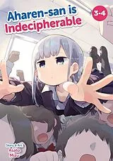 Kartonierter Einband (Kt) Aharen-san is Indecipherable (Omnibus) Vol. 3-4 von Asato Mizu