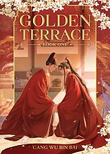 Kartonierter Einband Golden Terrace (Novel) Vol. 1 von Cang Wu Bin Bai