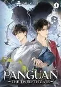 Kartonierter Einband Panguan: The Twelfth Gate (Novel) Vol. 1 von Mu Su Li