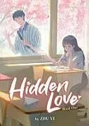 Kartonierter Einband Hidden Love (Novel) Vol. 1 von Zhu Yi