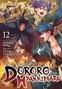 Kartonierter Einband The Legend of Dororo and Hyakkimaru Vol. 12 von 