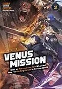 Kartonierter Einband Venus Mission: I Was an Assassin-for-Hire Who Died, Now I'm Hunting Heroes in Another World (Light Novel) Vol. 2 von Miyabi, Eito Nishiwaka