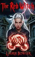 E-Book (epub) The Red Witch von Laurie Bowler