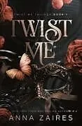 Kartonierter Einband Twist Me von Anna Zaires
