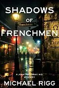 E-Book (epub) Shadows of Frenchmen von Michael Rigg