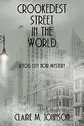E-Book (epub) Crookedest Street in the World von Claire M. Johnson