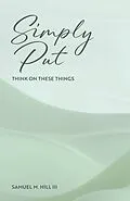 E-Book (epub) Simply Put von Samuel M. Hill III