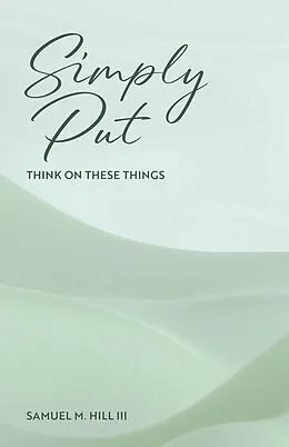 E-Book (epub) Simply Put von Samuel M. Hill III
