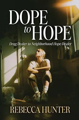 ePUB Dope to Hope von Rebecca Hunter