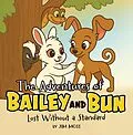 E-Book (epub) The Adventures of Bailey and Bun von Jim Moss