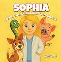 E-Book (epub) Sophia The Peculiarly Extraordinary Veterinarian von Jim Moss