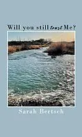 E-Book (epub) Will you still trust Me? von Sarah Bertsch