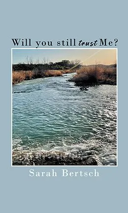 E-Book (epub) Will you still trust Me? von Sarah Bertsch