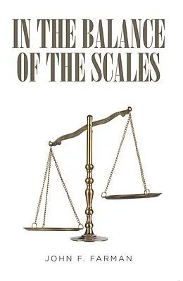 E-Book (epub) In the Balance of the Scales von John F. Farman