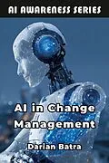 E-Book (epub) AI in Change Management von Darian Batra