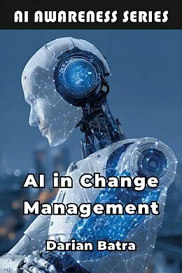 E-Book (epub) AI in Change Management von Darian Batra