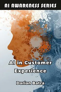 E-Book (epub) AI in Customer Experience von Darian Batra