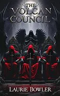 E-Book (epub) The Volcan Council von Laurie Bowler