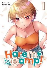 Kartonierter Einband Harem Camp! Vol. 1 von Yuuki HB