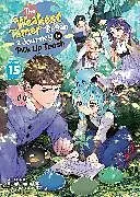 Kartonierter Einband The Weakest Tamer Began a Journey to Pick Up Trash (Light Novel) Vol. 15 von Honobonoru500, Nama