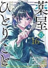 Kartonierter Einband The Apothecary Diaries 16 (Manga) von Natsu Hyuuga, Nekokurage, Itsuki Nanao