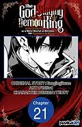 E-Book (epub) The God-Slaying Demon King: Reincarnated as a Mere Mortal to Become the Strongest in History! #021 von Ezogingitune, Pig3rd