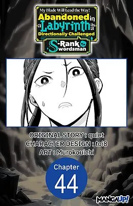 E-Book (epub) My Blade Will Lead the Way! Abandoned in a Labyrinth as a Directionally Challenged S-Rank Swordsman #044 von Quiet, Toi8