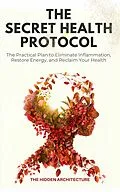 E-Book (epub) The Secret Health Protocol von The Hidden Architecture
