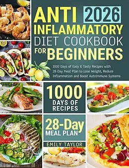 E-Book (epub) Anti-inflammatory diet cookbook for beginners von Emily Taylor