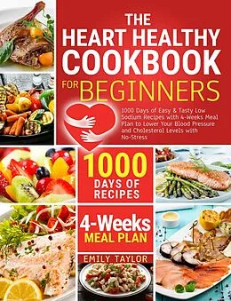 E-Book (epub) The Heart Healty Cookbook for Beginners von Emily Taylor