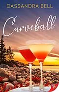 E-Book (epub) Curveball von Cassandra Bell
