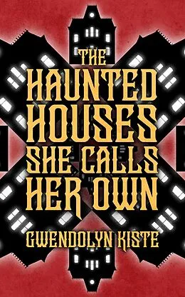 E-Book (epub) The Haunted Houses She Calls Her Own von Gwendolyn Kiste