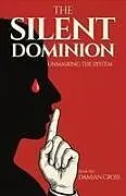 Kartonierter Einband The Silent Dominion von Damian Cross