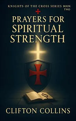 E-Book (epub) Prayers for Spiritual Strength von Clifton Collins
