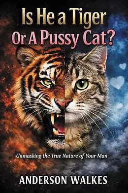 E-Book (epub) Is He a Tiger Or A Pussy Cat? Part 1 von Anderson Walkes