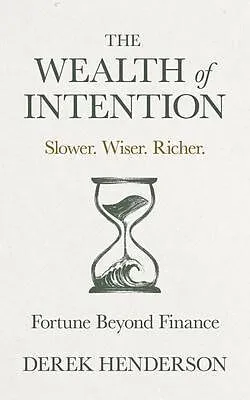 E-Book (epub) The Wealth of Intention von Derek Henderson