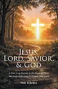 E-Book (epub) Jesus: Lord, Savior, & God von Paul Kloubec