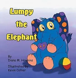 E-Book (epub) Lumpy The Elephant von Diana Hawkins