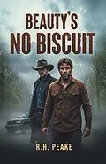 E-Book (epub) Beauty's No Biscuit von Richard T. Peake