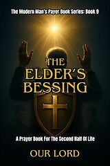 E-Book (epub) The Elder's Blessing von Our Lord