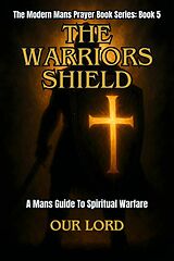 E-Book (epub) The Warriors Shield von Our Lord