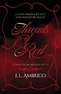 E-Book (epub) Threads of Red von E. L. Ambrico
