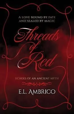 E-Book (epub) Threads of Red von E. L. Ambrico